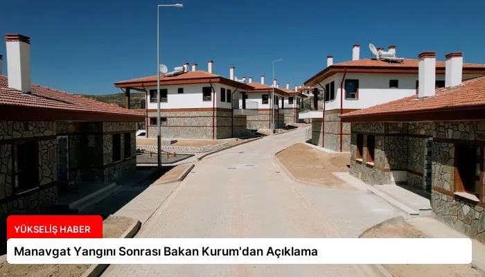 Manavgat Yangını Sonrası Bakan Kurum’dan Açıklama