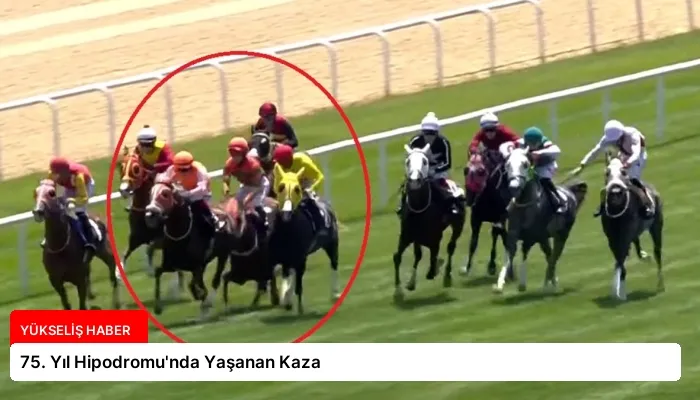 75. Yıl Hipodromu’nda Yaşanan Kaza