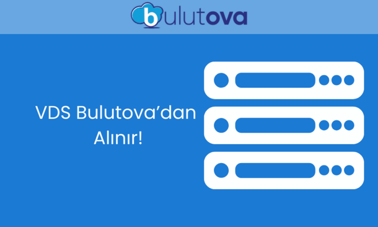 Yüksek Performanslı VDS Satın Al: Bulutova ile Geleceğe Hazır Olun!