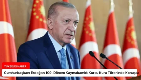 Cumhurbaşkanı Erdoğan 109. Dönem Kaymakamlık Kursu Kura Töreninde Konuştu