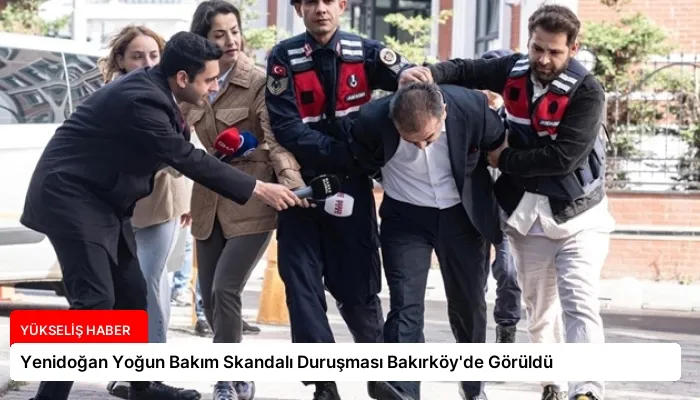 Yenidoğan Yoğun Bakım Skandalı Duruşması Bakırköy’de Görüldü
