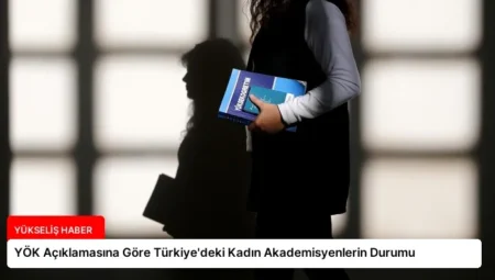 YÖK Açıklamasına Göre Türkiye’deki Kadın Akademisyenlerin Durumu