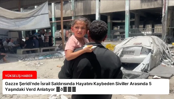 Gazze Şeridi’nde İsrail Saldırısında Hayatını Kaybeden Siviller Arasında 5 Yaşındaki Verd Anlatıyor ⏬👇