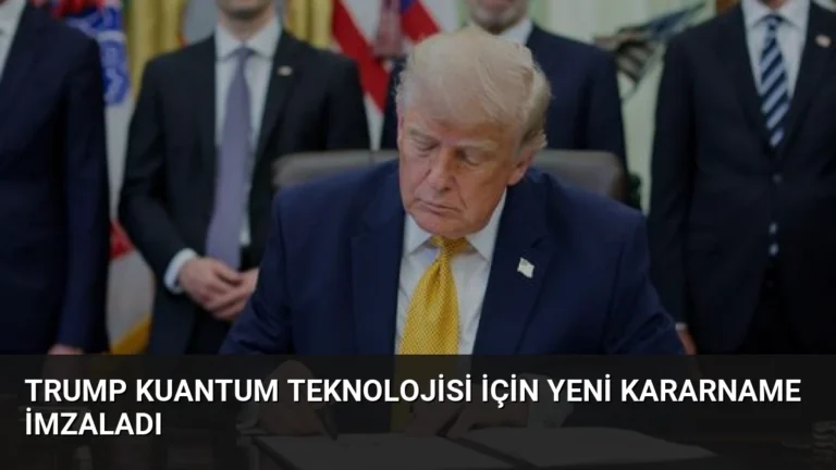 Trump Kuantum Teknolojisi İçin Yeni Kararname İmzaladı