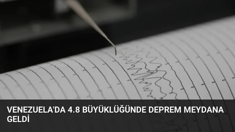 Venezuela’da 4.8 Büyüklüğünde Deprem Meydana Geldi