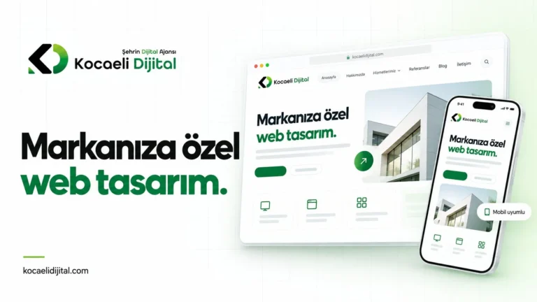 İzmit Web Tasarım: Yerel İşletmeler İçin Dijital Çözümler
